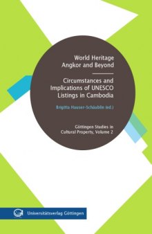 World Heritage Angkor and beyond: Circumstances and implications of UNESCO listing in Cambodia