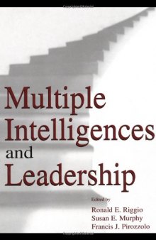 Multiple Intelligences and Leadership (Volume in Lea's Organization and Management Series)
