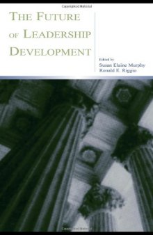 The Future of Leadership Development (Series in Applied Psychology)