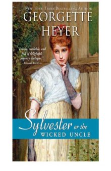 Sylvester: Or the Wicked Uncle  
