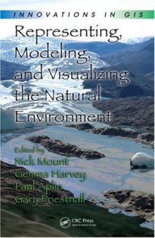 Representing Modeling and Visualizing the Natural Environment