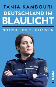Deutschland im Blaulicht Notruf einer Polizistin