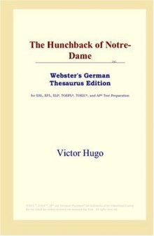 The Hunchback of Notre-Dame (Webster's German Thesaurus Edition)