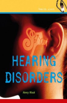 Hearing Disorders (Health Alert)