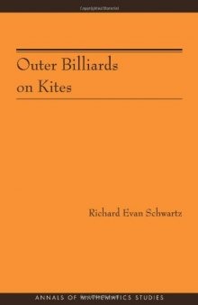 Outer Billiards on Kites (AM-171) (Annals of Mathematics Studies)