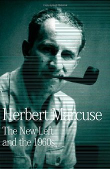 The New Left and the 1960s: Collected Papers of Herbert Marcuse