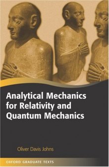 Analytical Mechanics for Relativity and Quantum Mechanics (Oxford Graduate Texts)