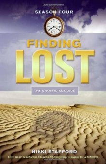 Finding Lost - Season Four: The Unofficial Guide