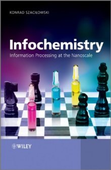 Infochemistry: Information Processing at the Nanoscale