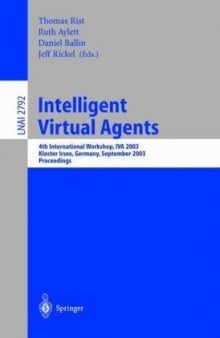 Intelligent Virtual Agents: 4th International Workshop, IVA 2003, Kloster Irsee, Germany, September 15-17, 2003. Proceedings