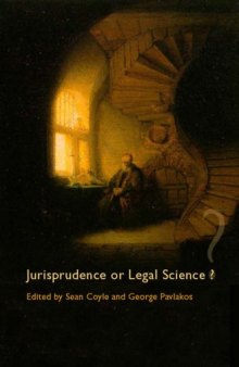 Jurisprudence Or Legal Science?: A Debate about the Nature of Legal Theory