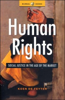 Human Rights: Social Justice in the Age of the Market (Global Issues Series)