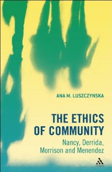 The ethics of community : Nancy, Derrida, Morrison, and Menendez
