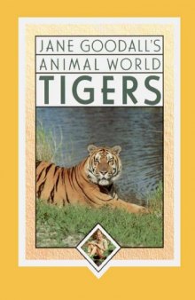 Tigers (Jane Goodall's Animal World)
