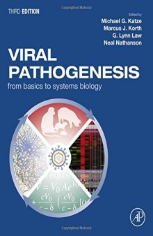 Viral Pathogenesis, Third Edition: From Basics to Systems Biology