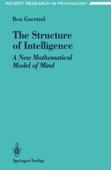 The structure of intelligence: A new mathematical model of mind