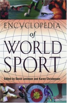 Encyclopedia of World Sport: From Ancient Times to the Present