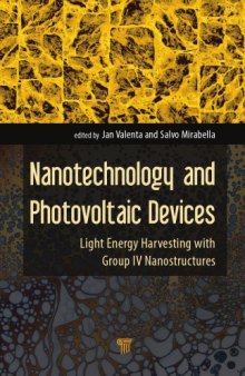 Nanotechnology and photovoltaic devices : light energy harvesting with group IV nanostructures