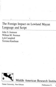 The Foreign Impact on Lowland Mayan Language and Script