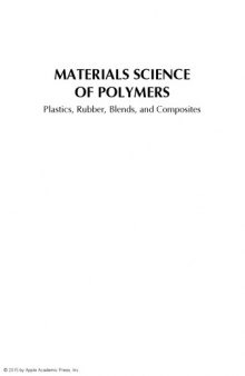 Materials Science of Polymers : Plastics, Rubber, Blends, and Composites