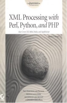 XML Processing with Perl, Python and PHP. Also Covers TCL, Rebol, Ruby and AppleScript