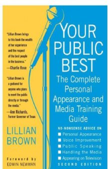 Your Public Best: The Complete Guide to Making Successful Public Appearances, Second Edition