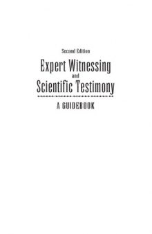 Expert Witnessing and Scientific Testimony: A Guidebook, Second Edition