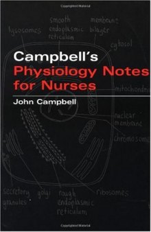 John Campbell's Physiology Notes For Nurses