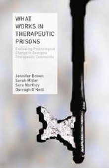 What Works in Therapeutic Prisons: Evaluating Psychological Change in Dovegate Therapeutic Community