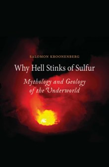 Why Hell Stinks of Sulfur : Mythology and Geology of the Underworld