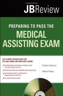 Preparing to Pass the Medical Assisting Exam (JB Review)