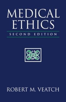 Medical Ethics (Jones and Bartlett Series in Philosophy)