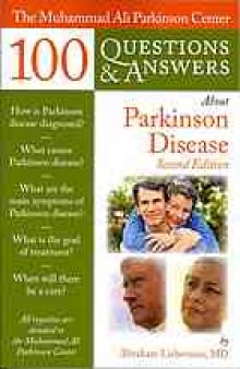 The Muhammad Ali Parkinson center 100 questions & answers about Parkinson disease