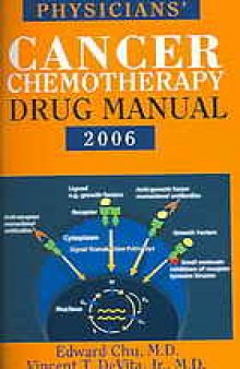 Physicians' cancer chemotherapy drug manual 2006