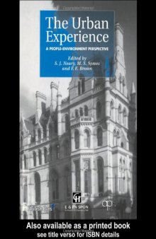 Urban Experience: A People Environment Perspective : Proceedings of the 13th Conference of the International Association for People - Environment Studies Held on 13-15 July 1994