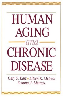 Human Aging and Chronic Disease (Jones and Bartlett Series in Health Sciences)