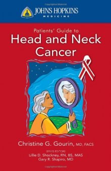 Johns Hopkins Patients' Guide to Head and Neck Cancer (Johns Hopkins Medicine)  