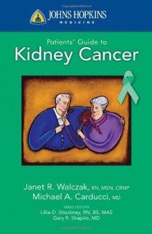 Johns Hopkins Patients' Guide to Kidney Cancer (Johns Hopkins Medicine)  