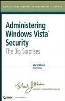 Administering Windows Vista security : the big surprises
