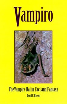 Vampiro: the vampire bat in fact and fantasy