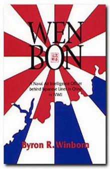 Wen Bon: A Naval Air Intelligence Officer Behind Japanese Lines in China (War and the Southwest, No 2)