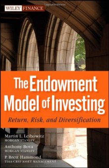 The Endowment Model of Investing: Return, Risk, and Diversification (Wiley Finance)