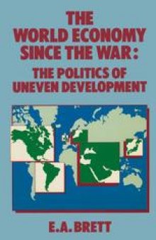 The World Economy since the War: The Politics of Uneven Development