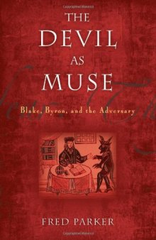 The devil as muse : Blake, Byron, and the adversary