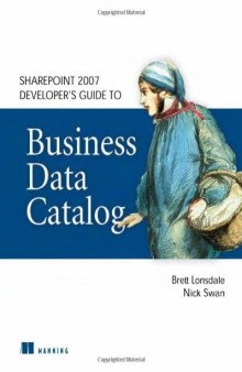 SharePoint 2007 Developer’s Guide to Business Data Catalog