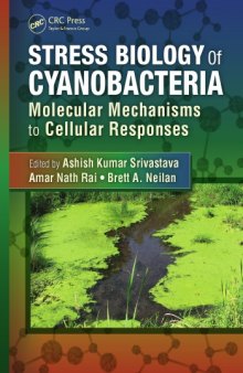 Stress biology of cyanobacteria : molecular mechanisms to cellular responses