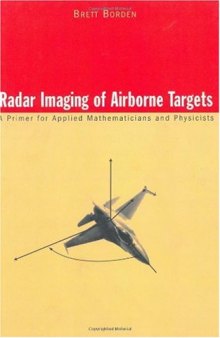 Radar Imaging of Airborne Targets: A Primer for Applied Mathematicians and Physicists