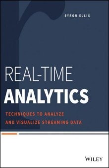 Real-Time Analytics  Techniques to Analyze and Visualize Streaming Data