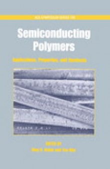 Semiconducting Polymers. Applications, Properties, and Synthesis