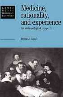 Medicine, rationality, and experience : an anthropological perspective